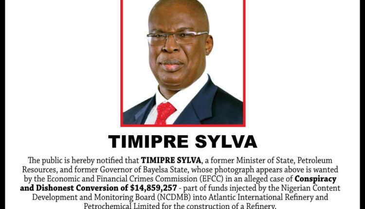 EFCC Declares Former Bayelsa Governor Timipre Sylva Wanted Over Alleged $14.8m Fraud