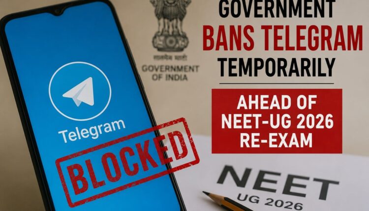 Why India Temporarily Blocked Telegram Ahead of NEET Re-Exam