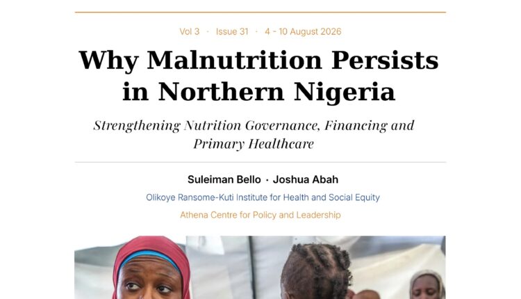 Governance Failures Fuel Northern Nigeria’s Child Malnutrition Crisis, Athena Centre Warns